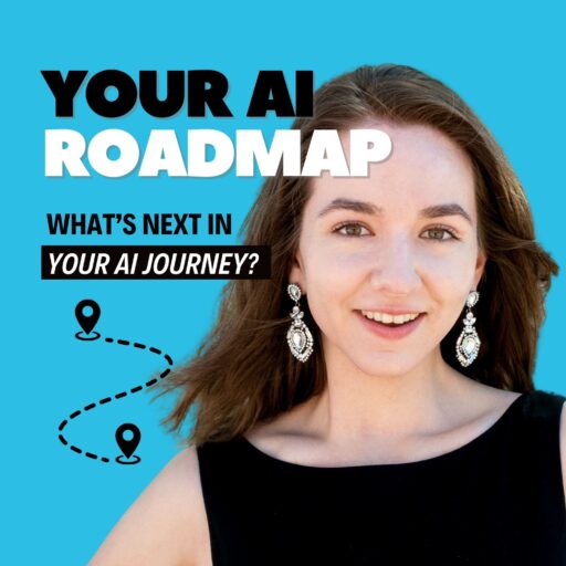 Your AI Roadmap